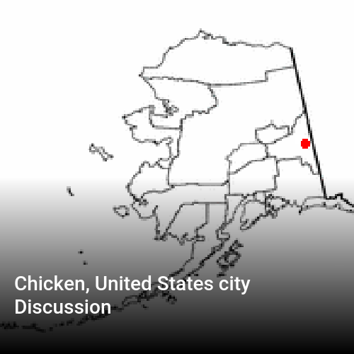 Chicken, United States city Discussion