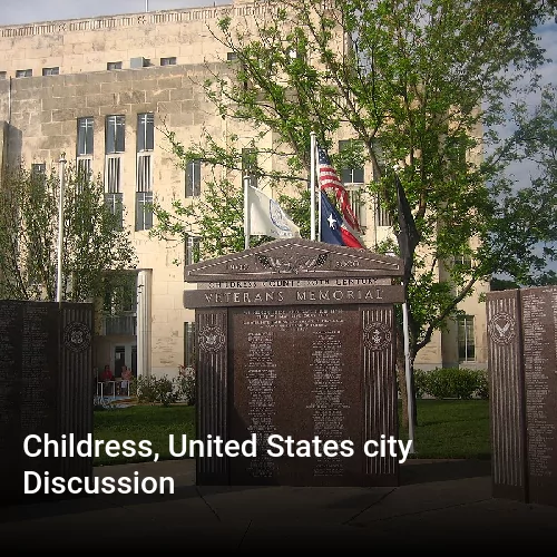 Childress, United States city Discussion