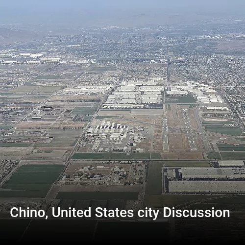 Chino, United States city Discussion