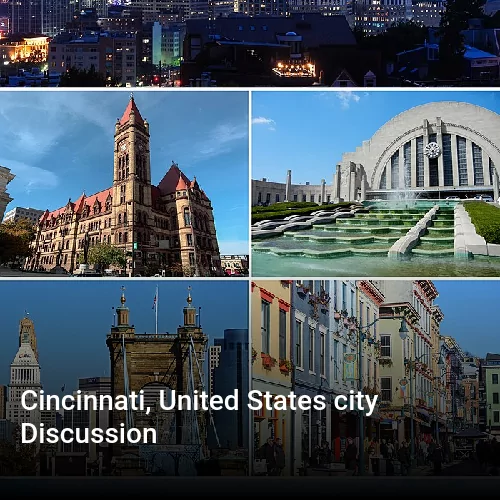 Cincinnati, United States city Discussion