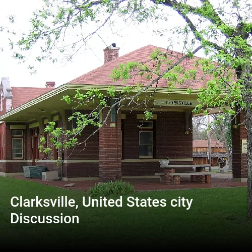 Clarksville, United States city Discussion