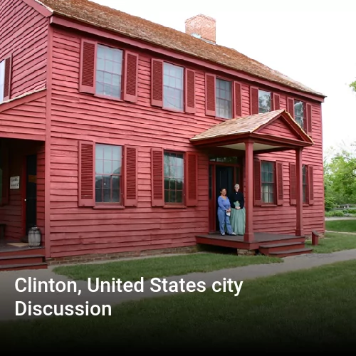 Clinton, United States city Discussion