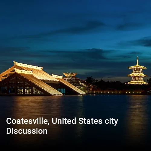 Coatesville, United States city Discussion