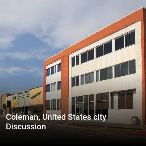 Coleman, United States city Discussion