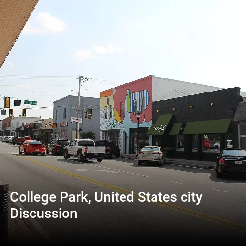 College Park, United States city Discussion