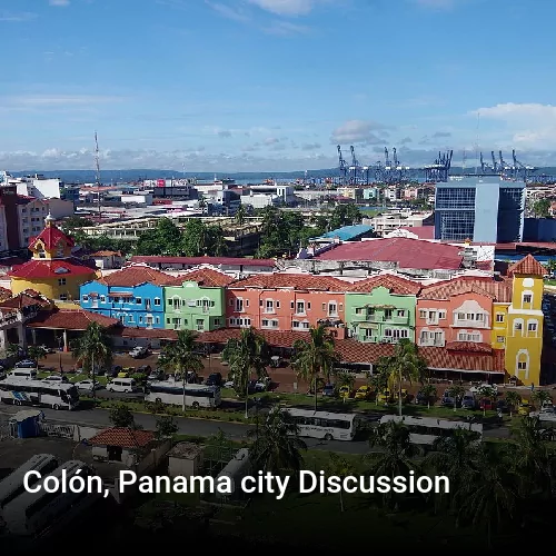 Colón, Panama city Discussion