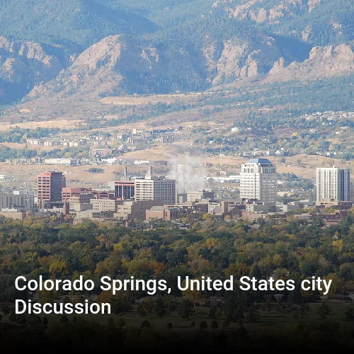 Colorado Springs, United States city Discussion