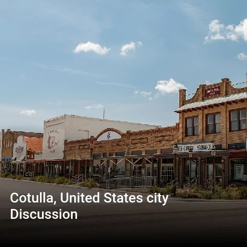 Cotulla, United States city Discussion