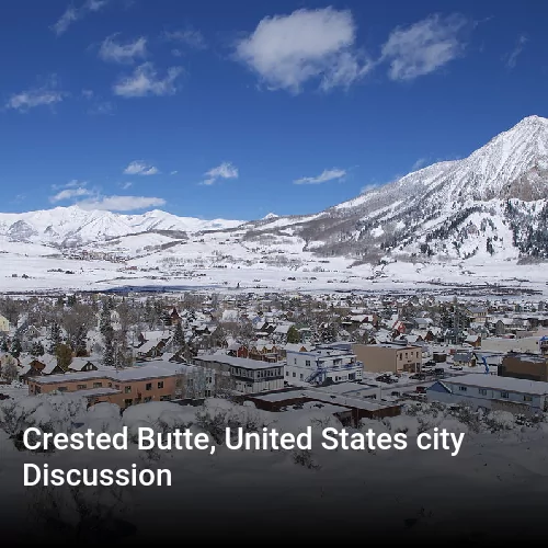 Crested Butte, United States city Discussion