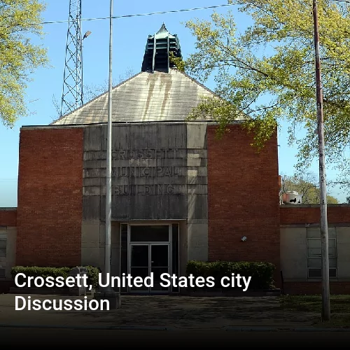 Crossett, United States city Discussion