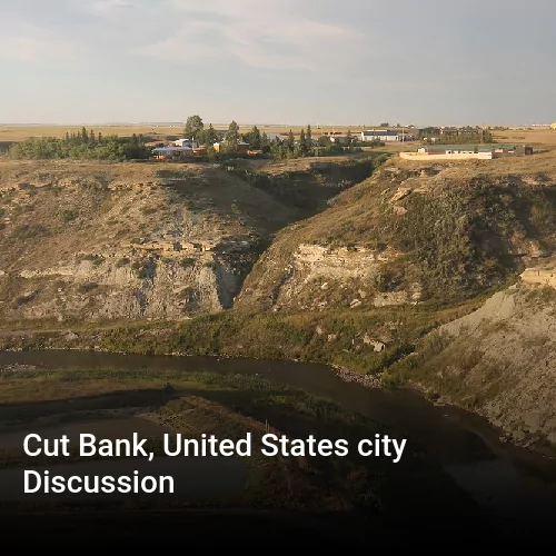 Cut Bank, United States city Discussion