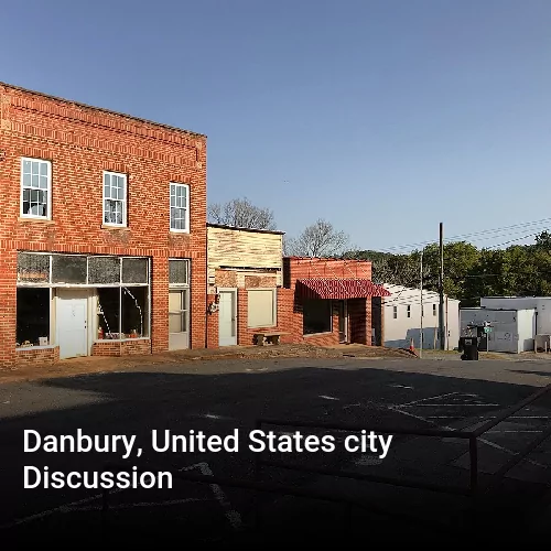 Danbury, United States city Discussion