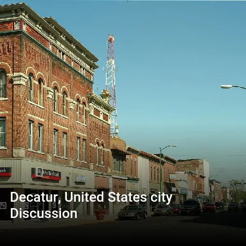 Decatur, United States city Discussion