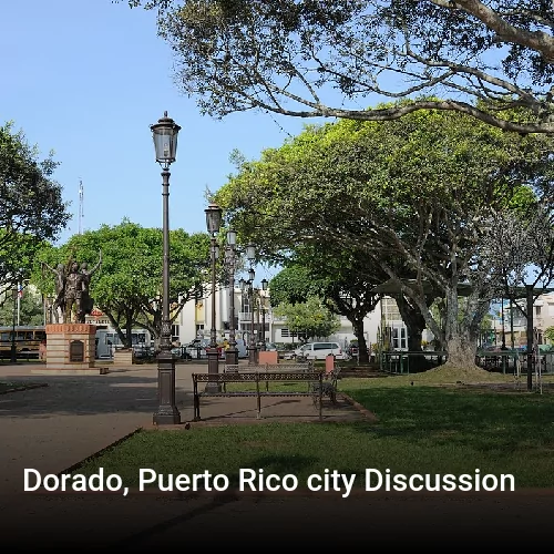 Dorado, Puerto Rico city Discussion