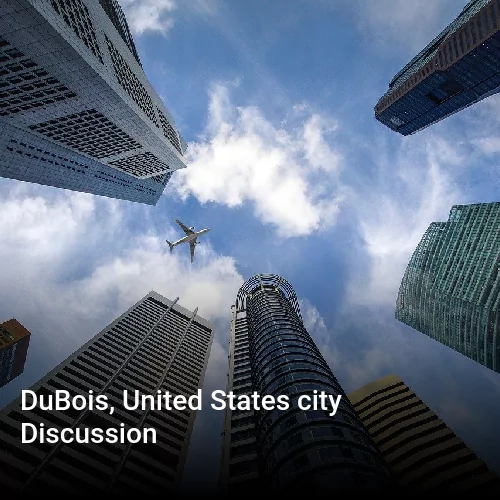 DuBois, United States city Discussion