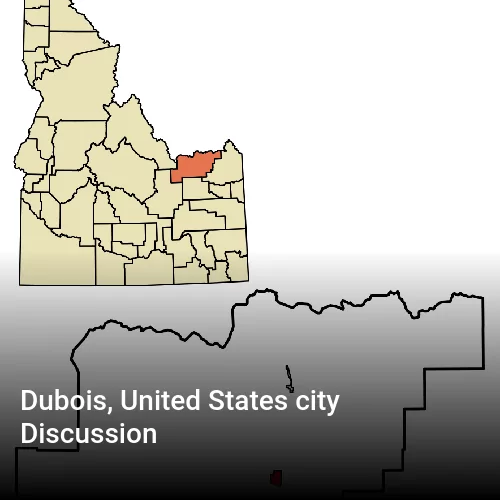 Dubois, United States city Discussion