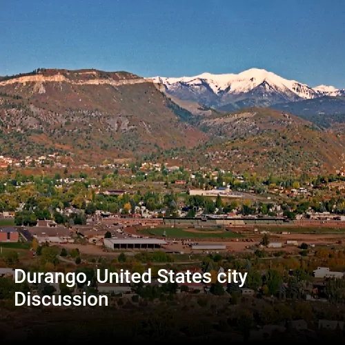 Durango, United States city Discussion