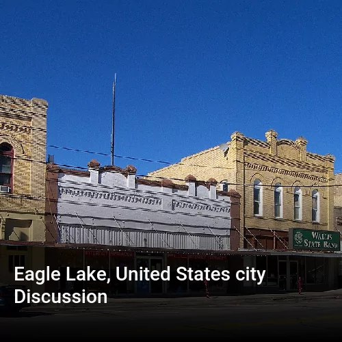 Eagle Lake, United States city Discussion