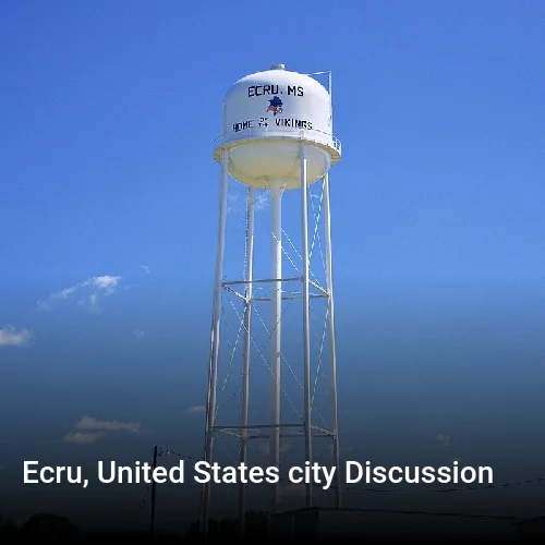 Ecru, United States city Discussion