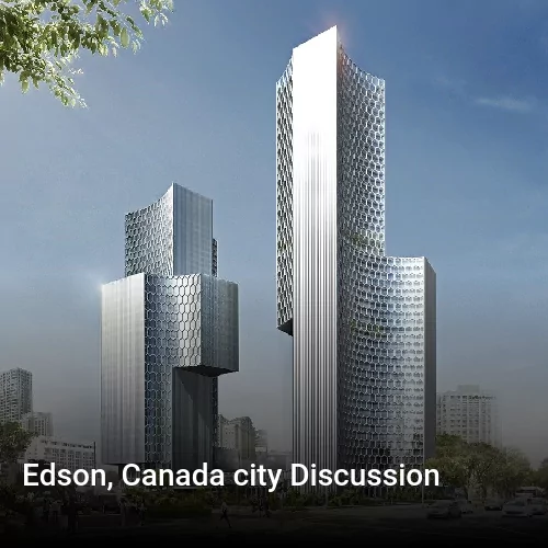 Edson, Canada city Discussion