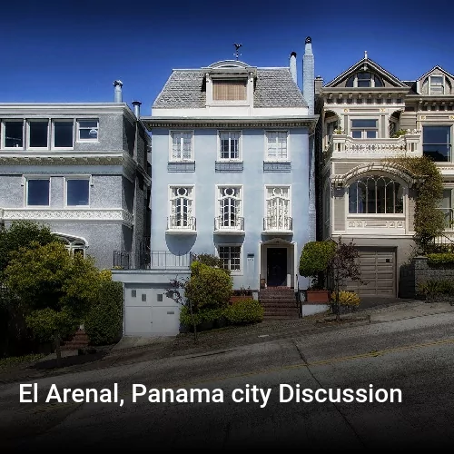 El Arenal, Panama city Discussion