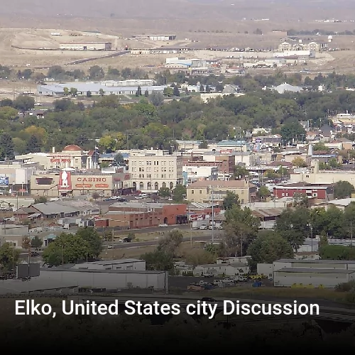 Elko, United States city Discussion