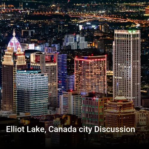 Elliot Lake, Canada city Discussion