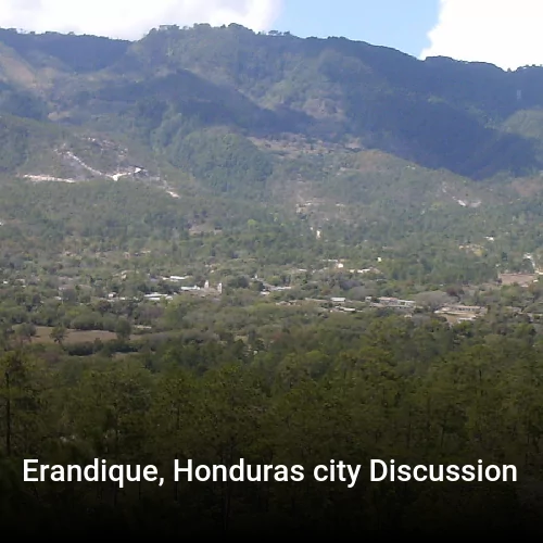Erandique, Honduras city Discussion