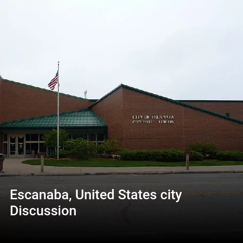 Escanaba, United States city Discussion