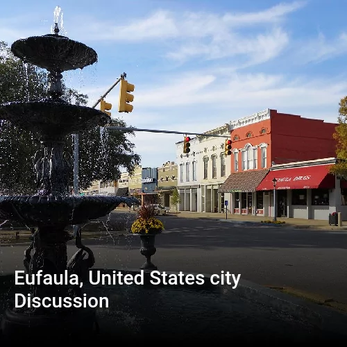 Eufaula, United States city Discussion