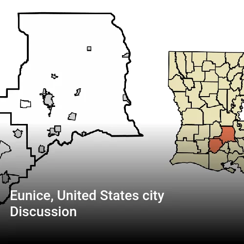 Eunice, United States city Discussion