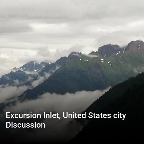 Excursion Inlet, United States city Discussion