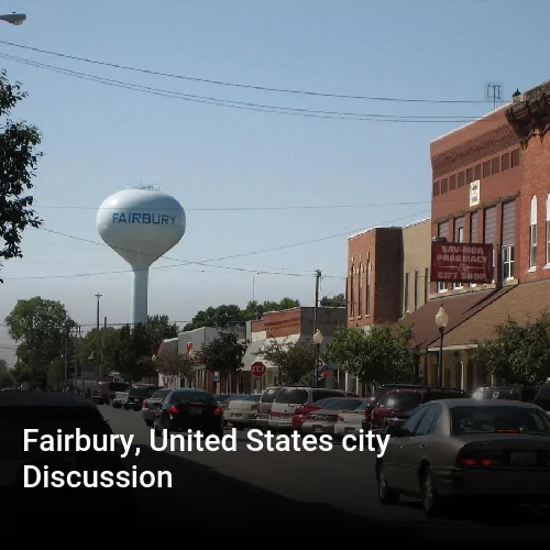 Fairbury, United States city Discussion