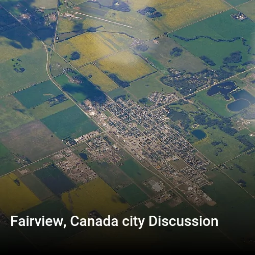 Fairview, Canada city Discussion