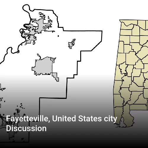 Fayetteville, United States city Discussion