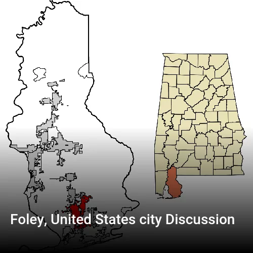 Foley, United States city Discussion