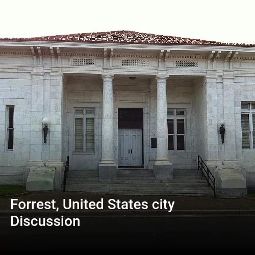 Forrest, United States city Discussion