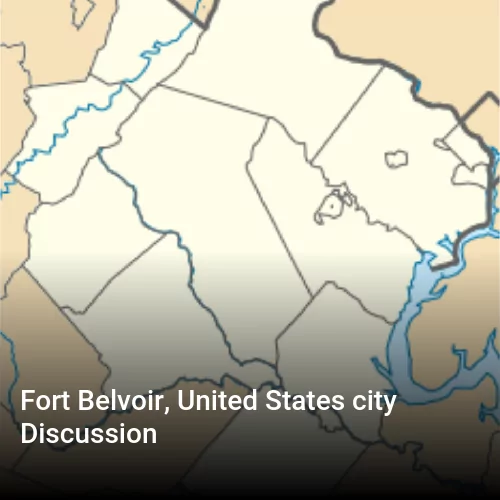 Fort Belvoir, United States city Discussion