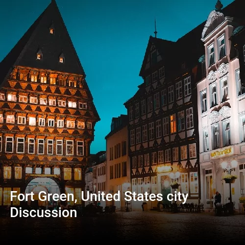 Fort Green, United States city Discussion