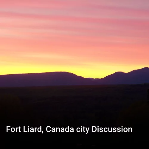 Fort Liard, Canada city Discussion