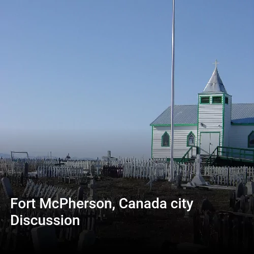 Fort McPherson, Canada city Discussion