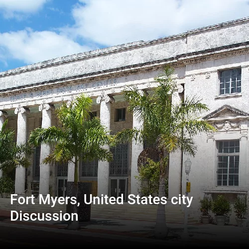 Fort Myers, United States city Discussion