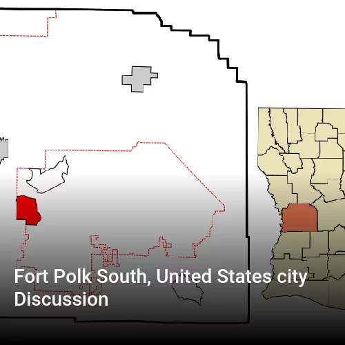 Fort Polk South, United States city Discussion