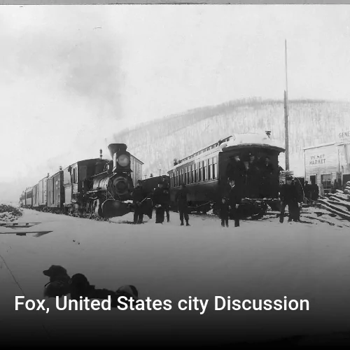 Fox, United States city Discussion