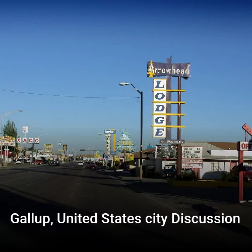 Gallup, United States city Discussion