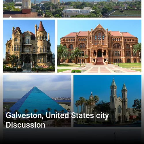 Galveston, United States city Discussion