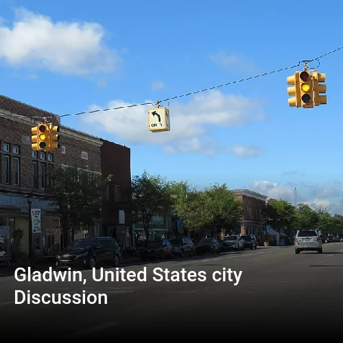 Gladwin, United States city Discussion