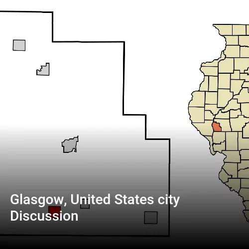 Glasgow, United States city Discussion