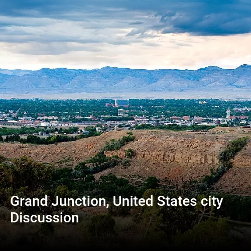 Grand Junction, United States city Discussion