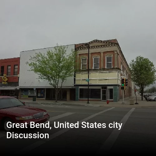 Great Bend, United States city Discussion
